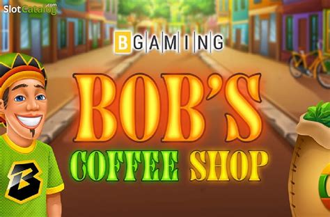 Bobs coffee shop kostenlos spielen  Bob's Coffee Shop Ceres, Ceres; View reviews, menu, contact, location, and more for Bob's Coffee Shop Restaurant